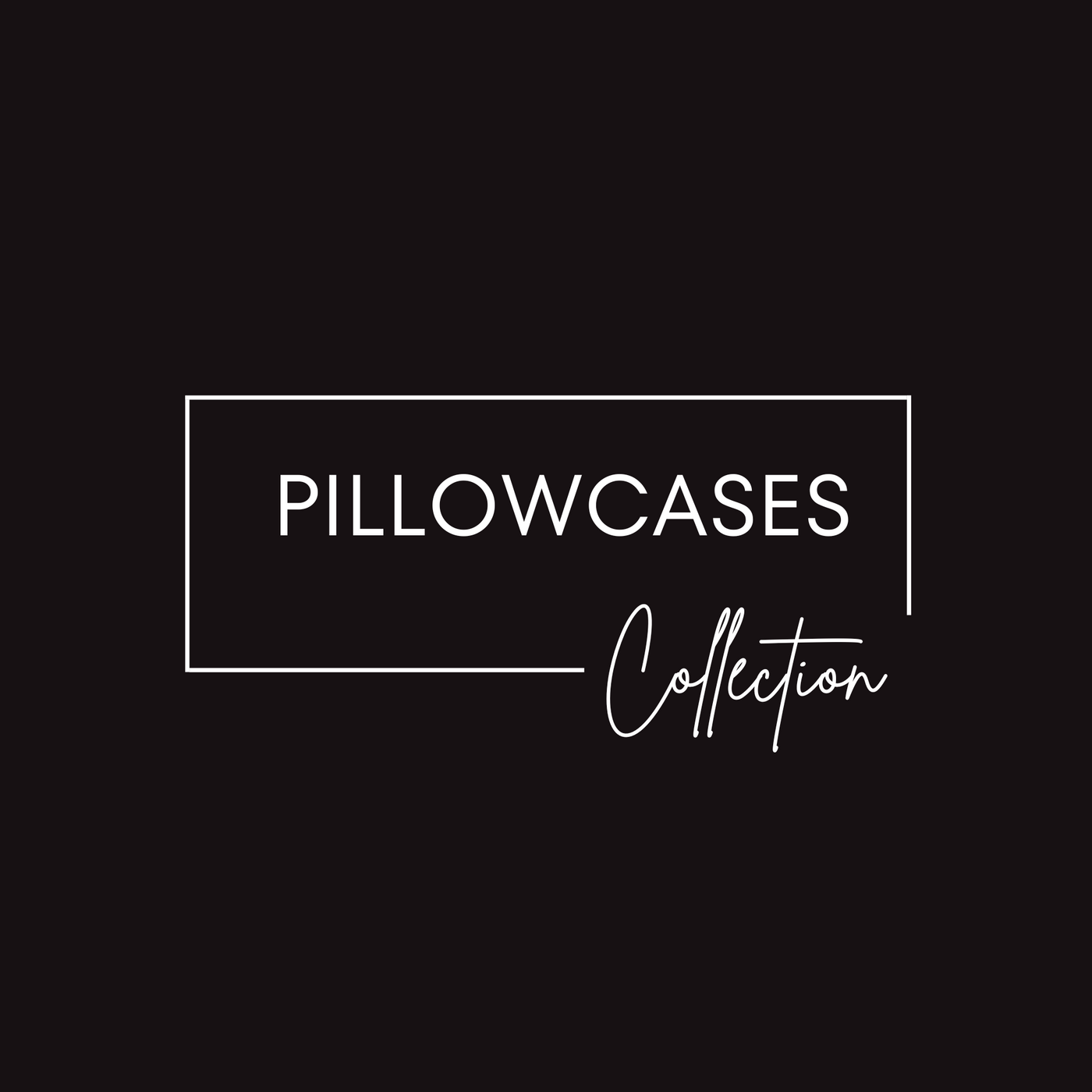 PILLOWCASES