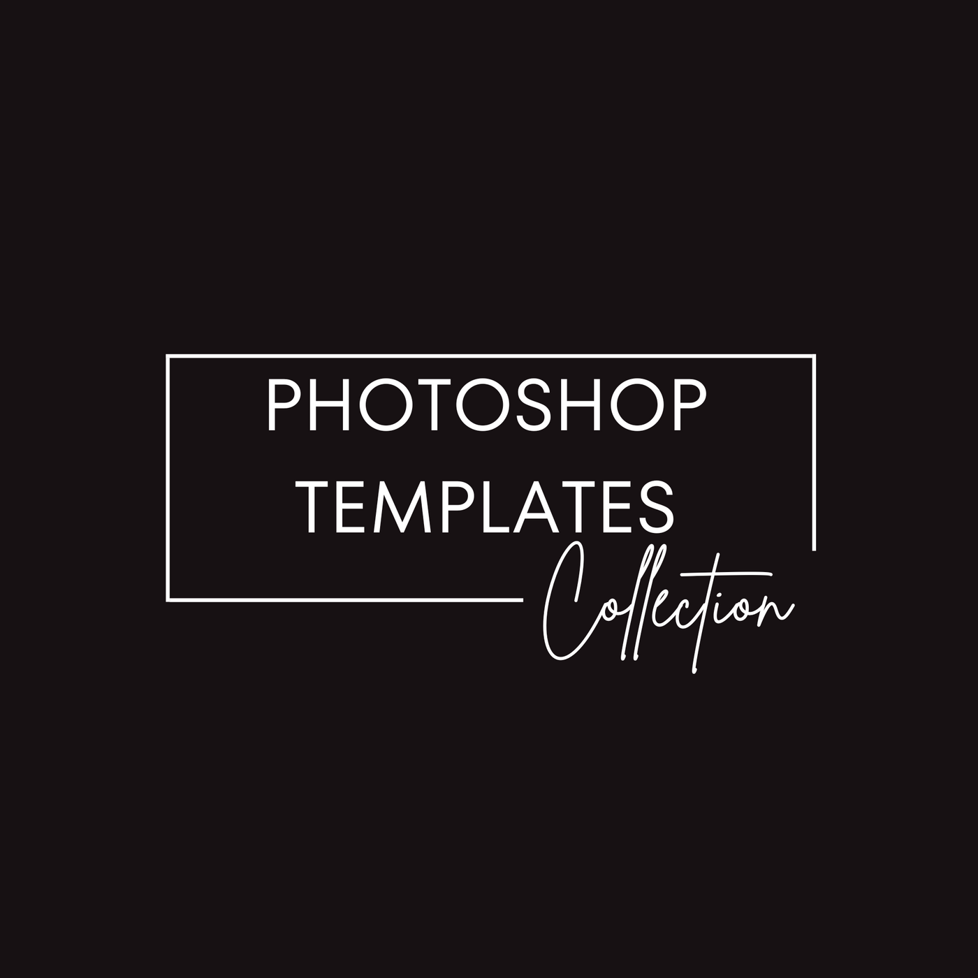 Photoshop Templates (Digital Files)