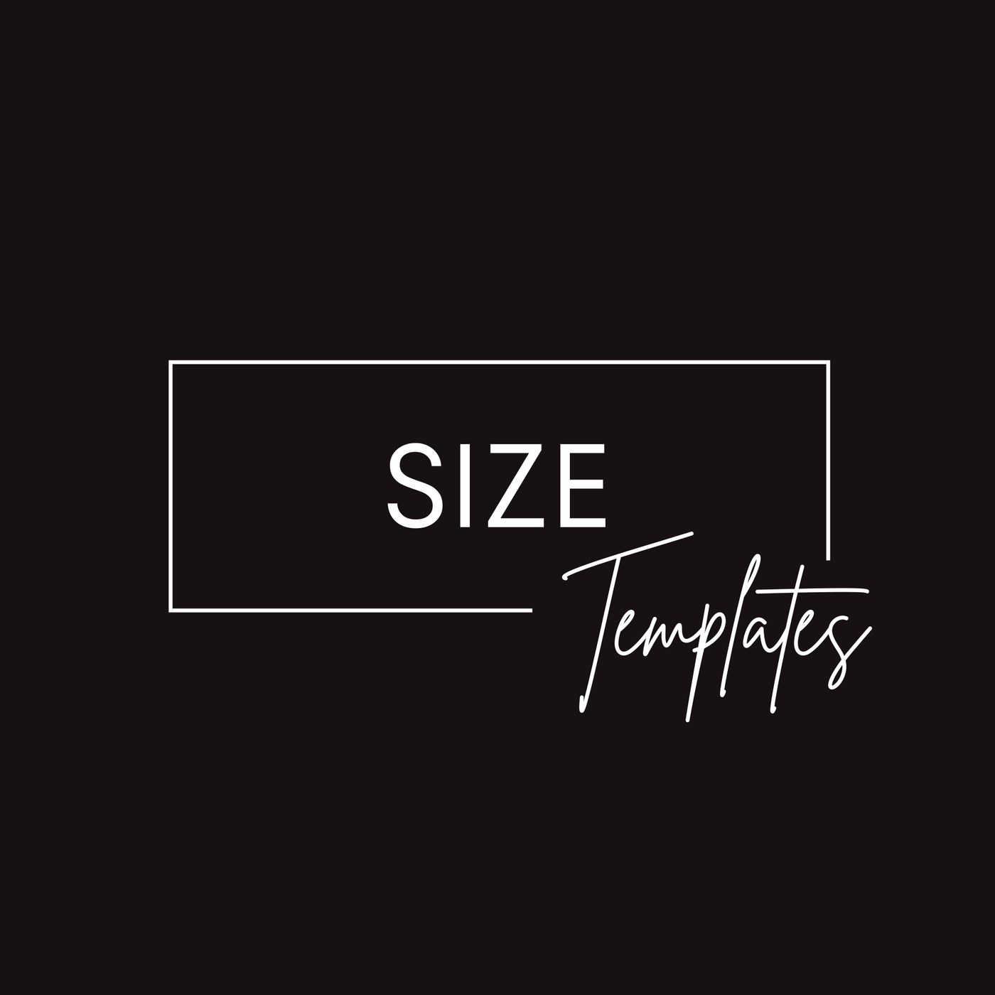 Size Templates