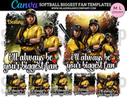 Softball Canva I’ll Always be Your Biggest Fan Temps