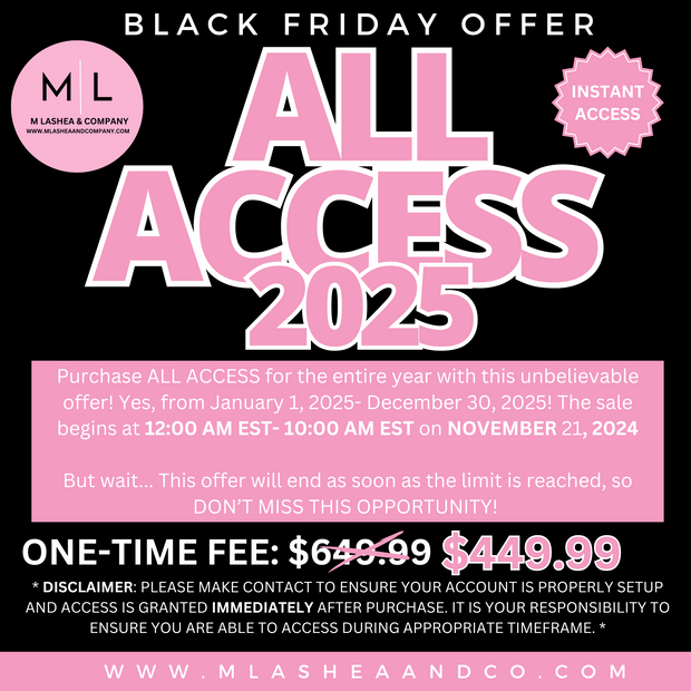 ALL ACCESS 2025 (FULL YEAR)- DO NOT ADD ADDITIONAL DISCOUNTS TO AVOID CANCELLATION