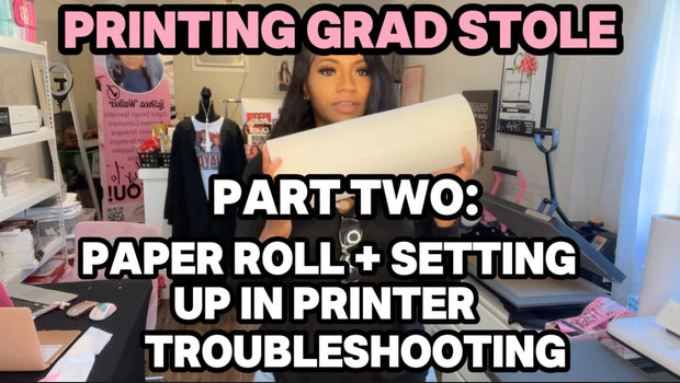 PRINTING GRAD STOLE: FULL TUTORIAL VIDEO SERIES