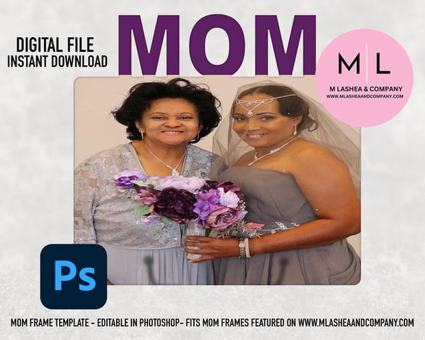 Mom Frame Photoshop Template