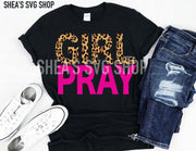 Girl Pray Heat Transfers- (Cotton, Poly, Blend)