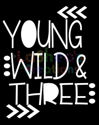 Young, Wild & Three