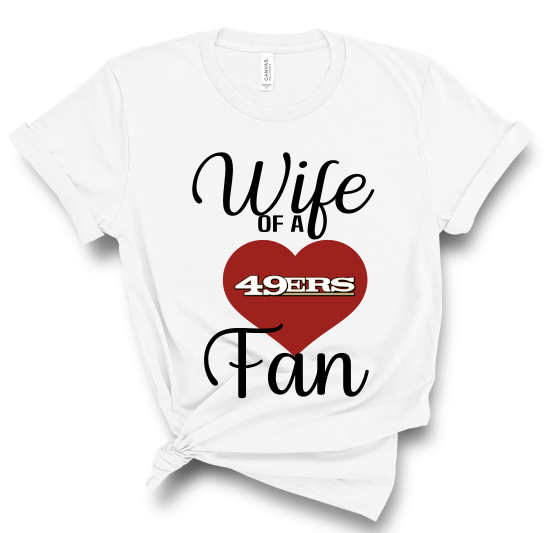 WIFE OF A 49ERS FAN