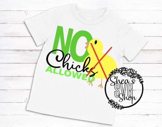 No chicks allowed